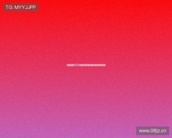 激情四射的NBA总决赛直播带你领略巅峰对决的震撼瞬间